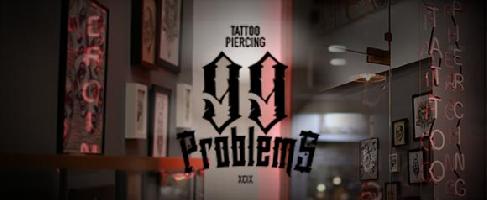 99 Problems Tattoo & Piercing