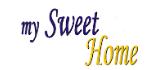 MY SWEET HOME (Τσιμπουκλής Βασίλειος Σ.)